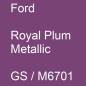 Preview: Ford, Royal Plum Metallic, GS / M6701.